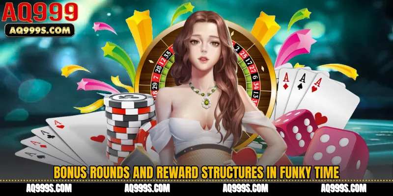 Bonus Rounds and Reward Structures in Funky Time