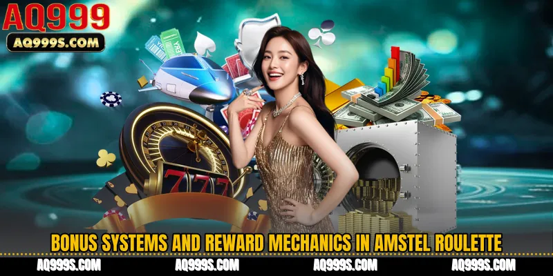 Bonus Systems and Reward Mechanics in Amstel Roulette