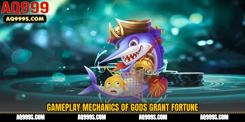 Gameplay Mechanics of Gods Grant Fortune