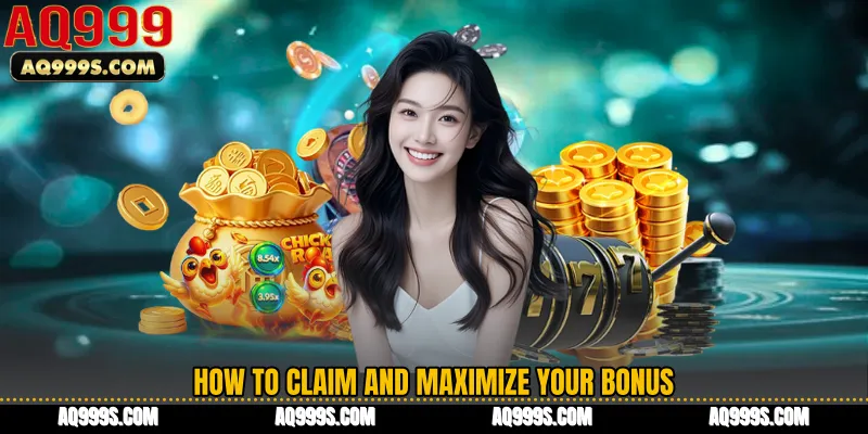 How to Claim and Maximize Your Bonus