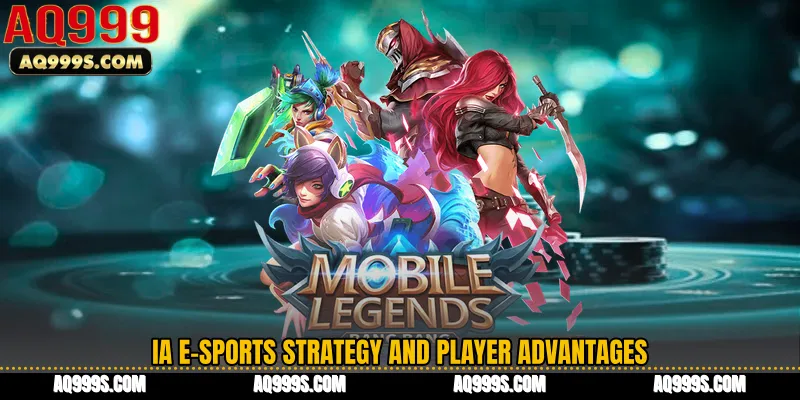 IA E-Sports Strategy and Player Advantages