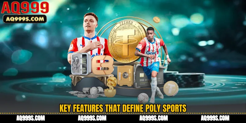 Key Features That Define Poly Sports