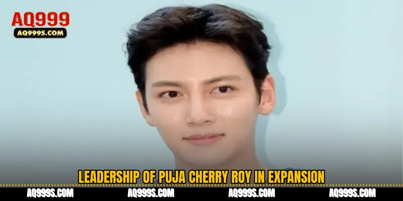 Leadership of Puja Cherry Roy in Expansion