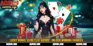Lucky Bonus Secrets at AQ999 - Unlock Winning Chances