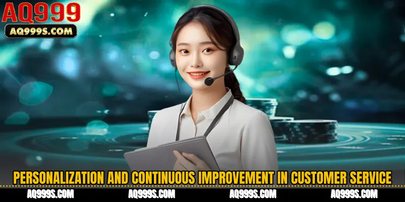 Personalization and Continuous Improvement in Customer Service