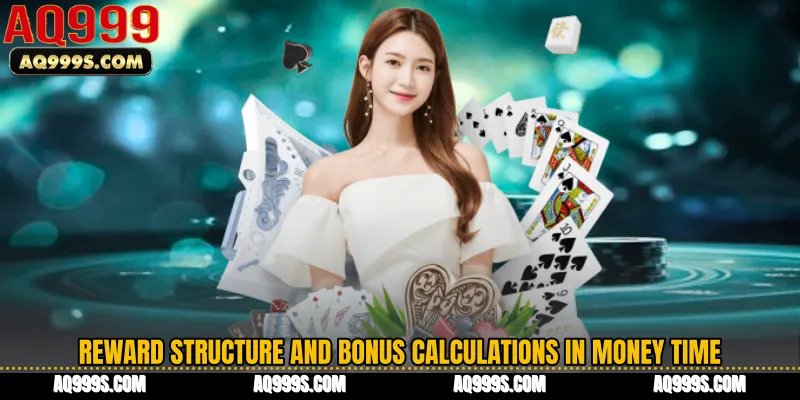 Reward Structure and Bonus Calculations in Money Time