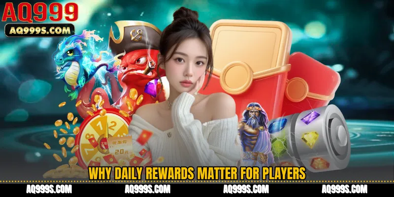 Why Daily Rewards Matter for Players